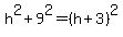 h%5E2%2B9%5E2=%28h%2B3%29%5E2