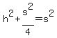 h%5E2%2Bs%5E2%2F4=s%5E2