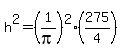 h%5E2=%281%2Fpi%29%5E2%28275%2F4%29