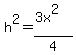 h%5E2=%283x%5E2%29%2F4