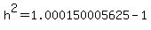 h%5E2=1.000150005625-1
