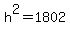 h%5E2=1802