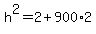 h%5E2=2%2B900%2A2