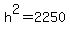 h%5E2=2250