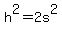 h%5E2=2s%5E2