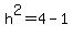 h%5E2=4-1