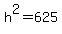 h%5E2=625