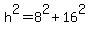 h%5E2=8%5E2%2B16%5E2