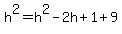 h%5E2=h%5E2-2h%2B1%2B9