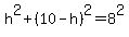 h%5E2+%2B+%2810+-+h%29%5E2++=+8%5E2