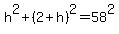 h%5E2+%2B+%282%2Bh%29%5E2+=+58%5E2