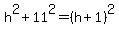 h%5E2+%2B+11%5E2+=+%28h%2B1%29%5E2