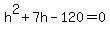 h%5E2+%2B+7h+-+120+=+0