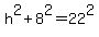 h%5E2+%2B+8%5E2+=+22%5E2