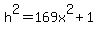 h%5E2+=+169x%5E2+%2B+1