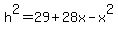 h%5E2+=+29+%2B+28x+-+x%5E2