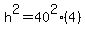 h%5E2+=+40%5E2%284%29