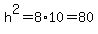 h%5E2+=+8%2A10+=+80