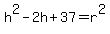 h%5E2-2h%2B37=r%5E2