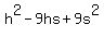 h%5E2-9hs%2B9s%5E2+