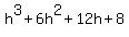 h%5E3%2B6h%5E2%2B12h%2B8