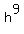 h%5E9