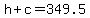 h+%2B+c+=+349.5
