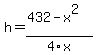 h+=+%28432-x%5E2%29%2F4x