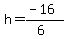 h+=++%28-16%29%2F%286%29
