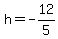 h+=+-12%2F5