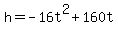 h+=+-16t%5E2+%2B+160t