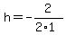 h+=+-2%2F%282%2A1%29