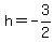 h+=+-3%2F2