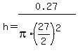 h+=+0.27%2F%28pi%2A%2827%2F2%29%5E2%29