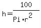 h+=+100%2F%28Pi%2Ar%5E2%29