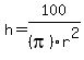 h+=+100%2F%28pi%29r%5E2