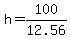h+=+100%2F12.56
