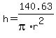 h+=+140.63%2F%28pi%2Ar%5E2%29