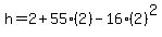 h+=+2+%2B+55%282%29+-+16%282%29%5E2
