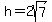 h+=+2sqrt%287%29