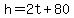 h+=+2t%2B80