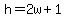 h+=+2w+%2B+1