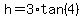 h+=+3%2Atan%284%29