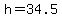 h+=+34.5