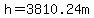 h+=+3810.24m