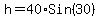 h+=+40%2ASin%2830%29