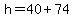 h+=+40%2B74