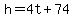 h+=+4t%2B74
