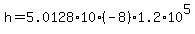 h+=+5.0128%2A10%28-8%29%2A1.2%2A10%5E5