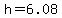 h+=+6.08
